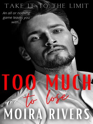 cover image of Too Much to Lose